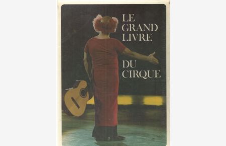 Le grand livre du Cirque (2 Vol. ).
