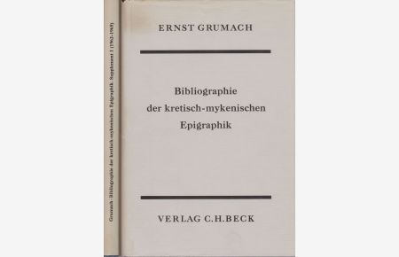 Bibliographie der kretisch-mykenischen Epigraphik. 2 Teile zus.   - 1. Teil nach dem Stande vom 31. Dezember 1961, 2. Teil Supplement I (1962-1965).