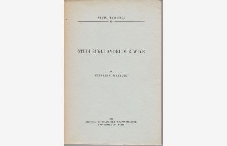 Studi Sugli Avori di Ziwiye.   - Studi Semitici, N. 49.