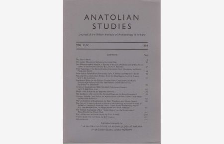 Anatolian Studies Vol. XLIV, 1994.   - Journal of the British Institute of Archaeology at Ankara.