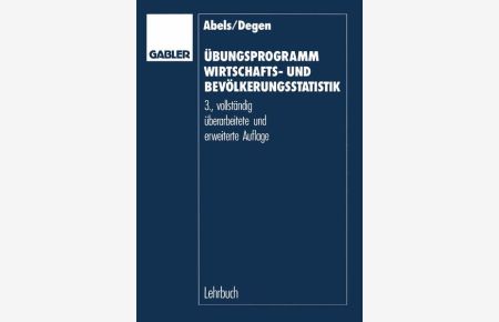 Übungsprogramm Wirtschafts- und Bevölkerungsstatistik (Basiswissen Statistik für Wirtschaftswissenschaftler) (German Edition)
