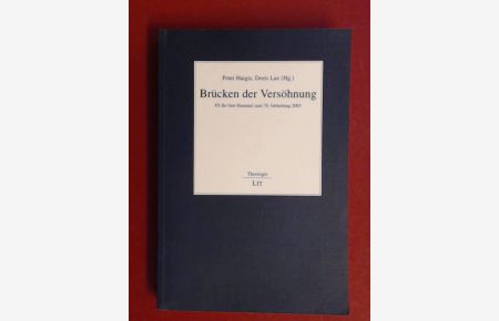 Brücken der Versöhnung : Festschrift für Gert Hummel zum 70. Geburtstag 2003.   - Peter Haigis ; Doris Lax (Hg.) / Theologie ; Bd. 49