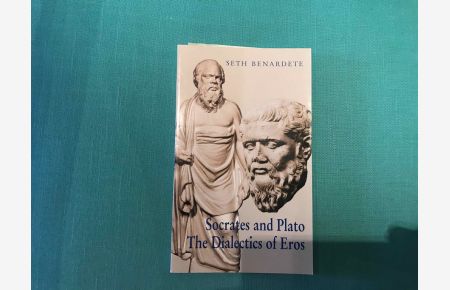 Socrates and Plato. The Dialectics of Eros = Sokrates und Platon. Die Dialektik des Eros.