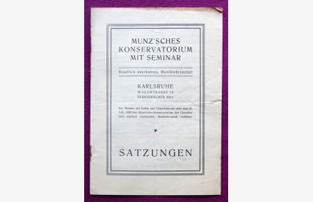 Munz`sches Konservatorium mit Seminar. Staatlich anerkannte Musiklehranstalt (Satzungen)