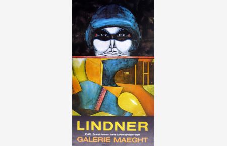 Lindner. [Plakat / Poster] Galerie Maeght, Paris, 23/29 Octobre 1980.