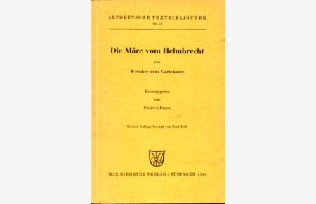 Die Märe vom Helmbrecht.   - Wernher der Gartenaere. Altdeutsche Textbibliothek Nr. 11.