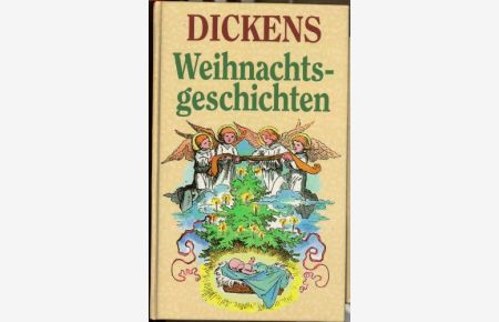 Dickens Weihnachtsgeschichten