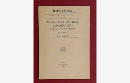 Oscan and Umbrian inscriptions.   - With a Latin translation. Heft XI aus der Reihe Textus Minores.