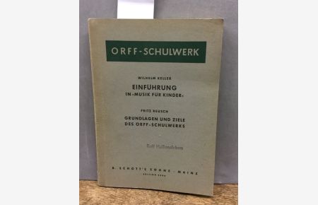 Einführung in Musik für Kinder. Orff - Schulwerk.   - Grundlagen und Ziele des Orff-Schulwerks. Edit. 4206