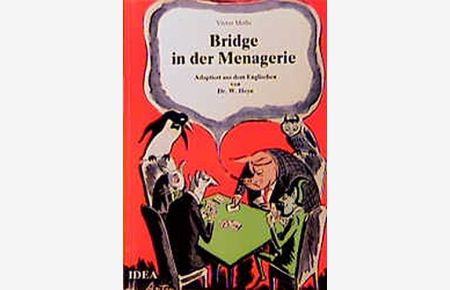 Bridge in der Menagerie.   - Die Siegeszüge des Patentekels.