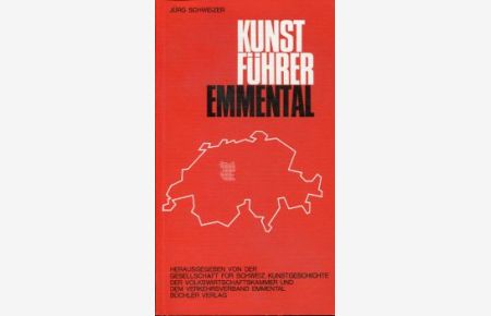 Kunstführer Emmental.