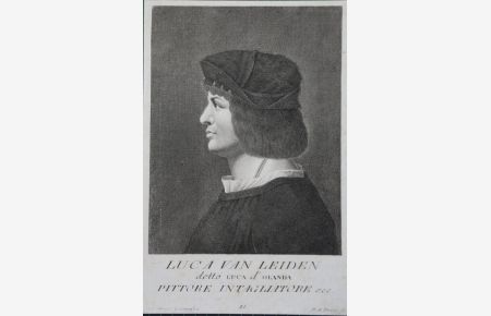 Portrait. Brustbild im Profil nach links mit dreizeiliger Bildunterschrift: Luca van Leiden detto Luca d'Olando Pittore Intagliatore ecc. . Kupferstich von P. A. Pazzi.
