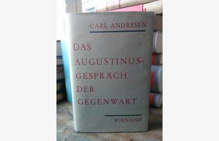 Das Augustinus-Gespräch der Gegenwart verbunden mit Augustinus-Bibliographie.