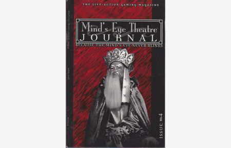Mind's Eye Theatre Journal: Issue 4.   - The Live-Action Gaming Magazine