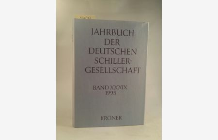 Jahrbuch der Deutschen Schillergesellschaft. Band 39. 1995. [Neubuch]