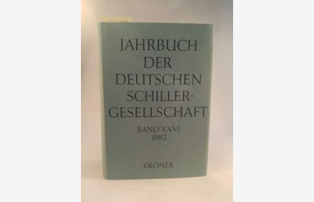 Jahrbuch der Deutschen Schillergesellschaft. Band 26. 1982. [Neubuch]