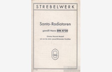 Santo-Radiatoren gemäß Norm DIN 4720  - Glattes Normal-Modell mit ein bis drei wasserführenden Kanälen