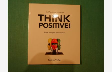 Think Positive! Some thoughts on evolution