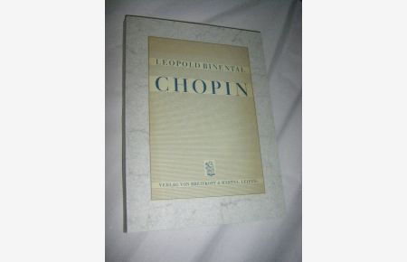 Chopin. Dokumente und Erinnerungen aus seiner Heimatstadt