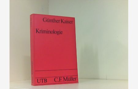 Kriminologie : e. Einf. in d. Grundlagen.