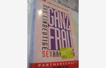 Ganz Frau  - Das eindeutige Sexhandbuch