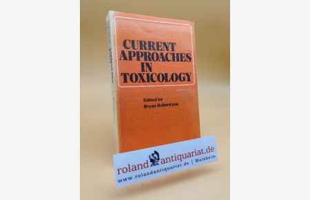 Current Approaches in Toxicology