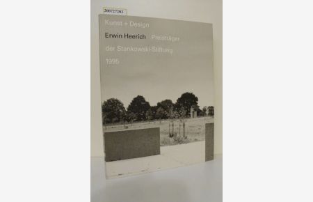 Erwin Heerich: Kunst + Design - Plastische Modelle für Architektur und Skulptur  - Preisträger der Stankowski-Stiftung 1995