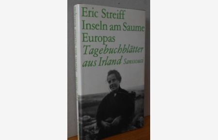 Inseln am Saume Europas : Tagebuchblätter aus Irland.   - Eric Streiff