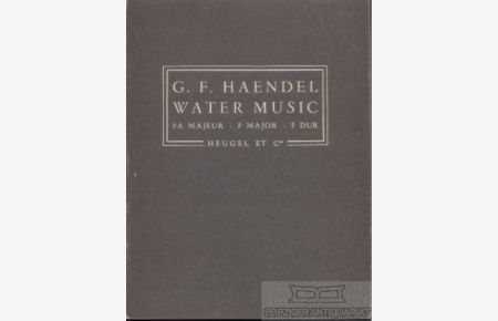 Water Music  - Fa Majeur / F Major / F Dur; P.H. 37