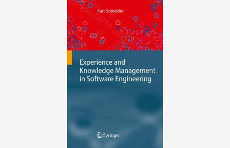 Experience and Knowledge Management in Software Engineering.