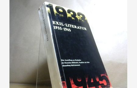 Exil-Literatur 1933-1945: Eine Ausstellung aus Beständen der Deutschen Bibliothek, Frankfurt am Main (Sammlung Exil-Literatur). Sonderveröffentlichungen der Deutschen Bibliothek, Nr. 1.