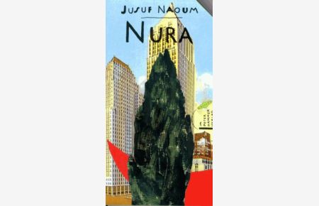 Nura : eine Libanesin in Deutschland ; Roman.   - Jusuf Naoum / Galileo