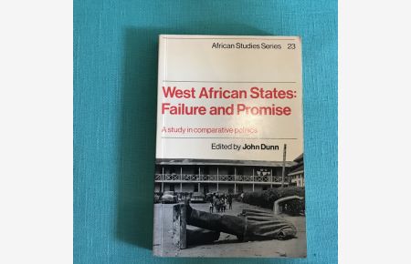 West African States. Failure and promise  - A study in comparative politics