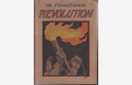 Die Französische Revolution. Band 1.