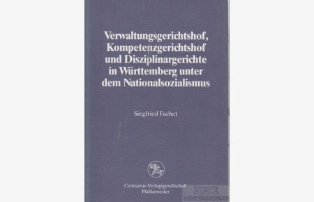 Verwaltungsgerichtshof, Kompetenzgerichtshof und Disziplinargerichte in Württemberg unter dem Nationalsozialismus