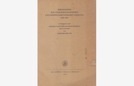 Bibliographie zur jüdisch-hellenistischen und intertestamentarischen Literatur 1900-1965