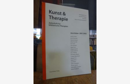 Kunst & Therapie - Zeitschrift für bildnerische Therapien: Identitäten 2001/2002