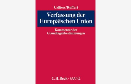 Verfassung der Europäischen Union: Kommentar der Grundlagenbestimmungen (Teil I).