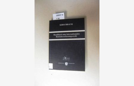 Handbuch zum internationalen Betriebsverfassungsrecht.