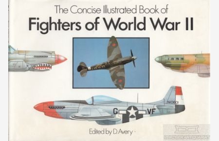 The concise illustrated book of Fighters of World War II