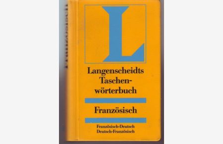 Langenscheidts Taschenwörterbuch Französisch : französisch-deutsch, deutsch-französisch.   - von Ernst Erwin Lange-Kowal und Eduard Weymuth