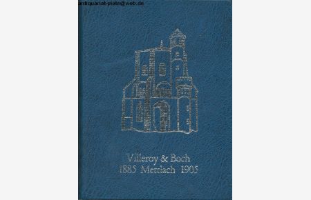 Mettlacher Steinzeug 1885 - 1905. Vorwort von Thérèse Thomas (Außentitel: Villeroy & Boch 1885 Mettlach 1905).