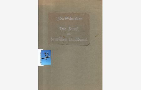 Die Kunst im deutschen Buchdruck.   - Aus der Sammlung Ida Schoeller in Düren.