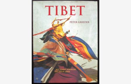 Tibet. Land zwischen Himmel und Erde