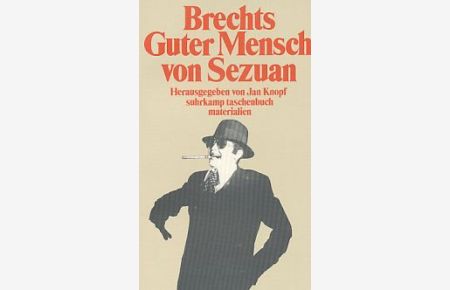 Brechts Guter Mensch von Sezuan.   - Suhrkamp-Taschenbuch ; 2021 : Materialien.