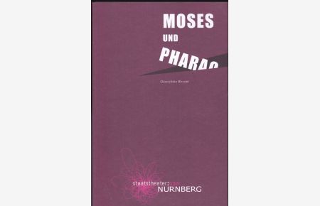 Programmheft: Gioacchino Rossini- Moses und Pharao oder der Gang durch das Rote Meer