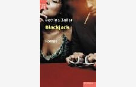 Blackjack : [Roman].   - Bettina Zeller / Reihe M