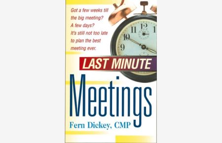Last Minute Meetings.