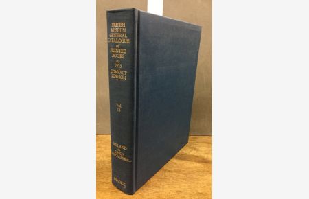 British Museum General Catalogue of Printed Books to 1955 compact Edition Volume 13 : Ireland to King's Lancashire.