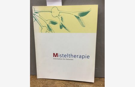 Misteltherapie. Inforamtion für Patienten.